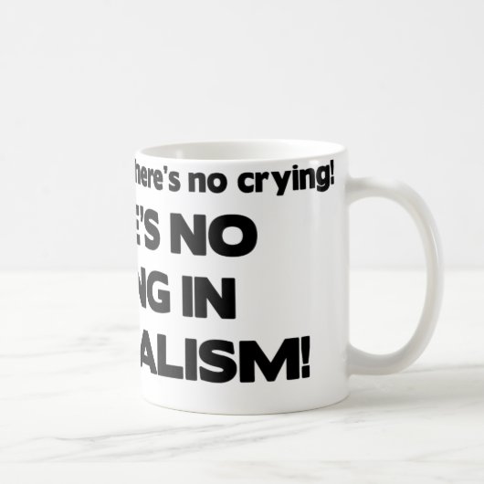 Kein Schreien im Journalismus Kaffeetasse (Rechts)