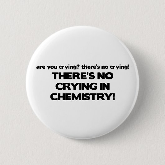 Kein Schreien in der Chemie Button (Vorderseite)