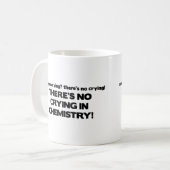 Kein Schreien in der Chemie Kaffeetasse (Vorderseite Links)
