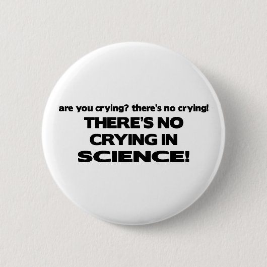 Kein Schreien in der Wissenschaft Button (Vorderseite)