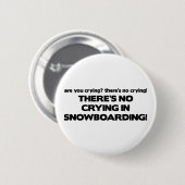 Kein Schreien - Snowboarding Button (Vorne & Hinten)