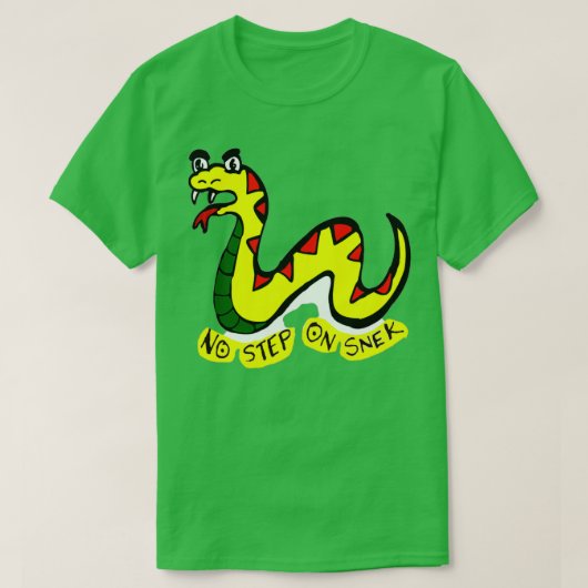 Kein Schritt auf dem Snek, keine Trete auf mich T-Shirt (Design vorne)