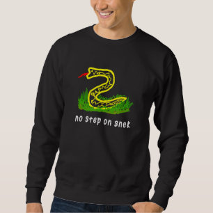 Kein Schritt auf Snek Funny Meme Sweatshirt