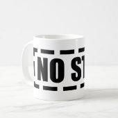 KEIN SCHRITT KAFFEETASSE (Vorderseite Links)