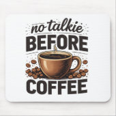 Kein Schwatz vorm Kaffee – Lustiger Retro-Kaffeeli Mousepad (Vorne)