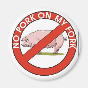 KEIN SCHWEINEFLEISCH AUF MEINER GABEL MAGNET