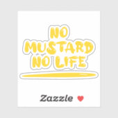 Kein Senf kein Leben Aufkleber (Blatt)