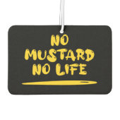 Kein Senf kein Leben Autolufterfrischer (Rückseite)