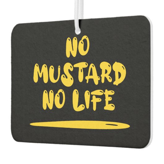 Kein Senf kein Leben Autolufterfrischer (Links)