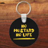 Kein Senf kein Leben Schlüsselanhänger (Vorderseite)