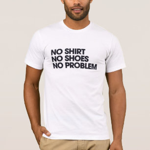 Kein Shirt Kein Problem