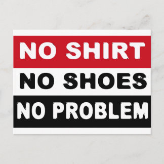 KEIN SHIRT - KEINE SCHUHE - KEIN PROBLEM POSTKARTE