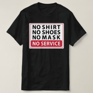 Kein Shirt ohne Schuhe keine Maske kein Service