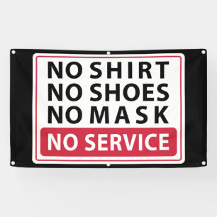Kein Shirt ohne Schuhe keine Maske kein Service Banner