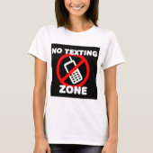 Kein simsen Sie Zone T-Shirt (Vorderseite)