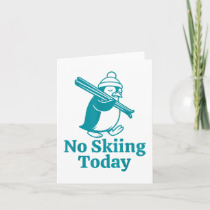 Kein Skifahren heute Sad Pinguin Funny Ski Joke fo Karte