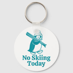 Kein Skifahren heute Sad Pinguin Funny Ski Joke fo Schlüsselanhänger