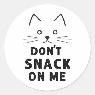 Kein Snack auf meiner lustigen Katze Lover 2024 Runder Aufkleber