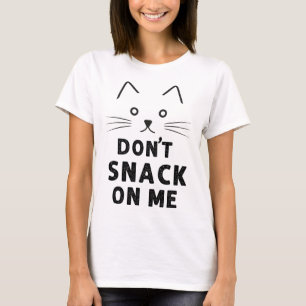 Kein Snack auf meiner lustigen Katze Lover 2024 T-Shirt