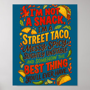 Kein Snack, ein voller Straßentaco, lustige mexika Poster