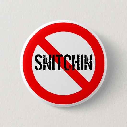 Kein Snitchin Button (Vorderseite)