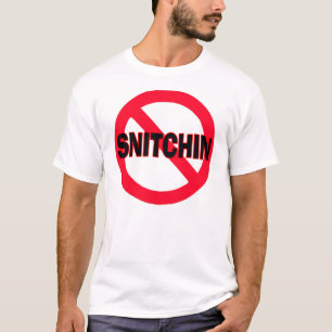 Kein Snitchin — T - Shirt