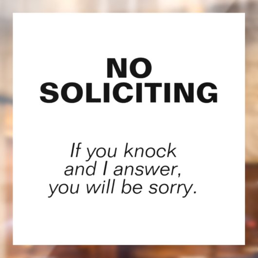 KEIN SOLICITING - Es wird dir leid tun Fensteraufkleber (Blatt 2)