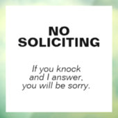 KEIN SOLICITING - Es wird dir leid tun Fensteraufkleber (Blatt 3)