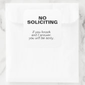 KEIN SOLICITING - Es wird Ihnen leidtun, wenn Sie  Quadratischer Aufkleber (Tasche)