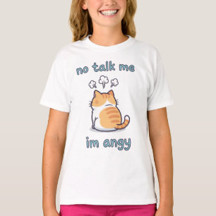 Kein Sprechen Ich bin Angy Cat Meme Niedlich Kaw T-Shirt
