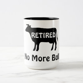 Kein Stier mehr Lustiger Kuh-Themen-Rentnerhumor Zweifarbige Tasse