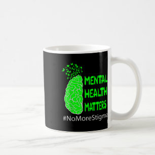 Kein Stigma mehr, Bewusstsein für psychische Gesun Kaffeetasse