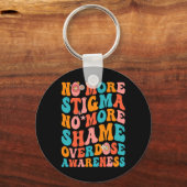 Kein Stigma mehr keine Schande Überdosierung Bewus Schlüsselanhänger (Vorderseite)