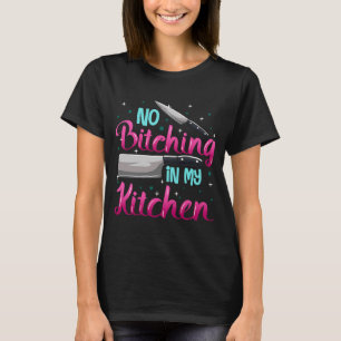 Kein Streicheln in meiner Küche T-Shirt