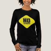 Kein Stress Long Sleeve T - Shirt (Vorderseite)