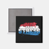 Kein Stress - Red White Blue Positive Mindset Magnet (Vorderseite/Rückseite)