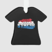 Kein Stress - Red White Blue Positive Mindset Ornament (Vorderseite)
