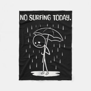 Kein Surfen heute Stickfigur Lustig Fleecedecke