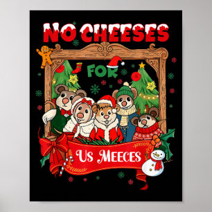 Kein süßer Käse für uns Weihnachten Meeces Feierta Poster