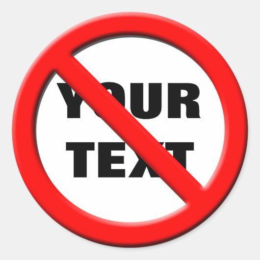 Kein Symbol-Vorlagenaufkleber signieren Runder Aufkleber (Vorderseite)