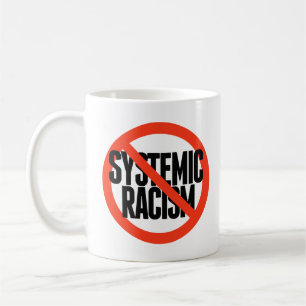 Kein systemischer Rassismus Kaffeetasse