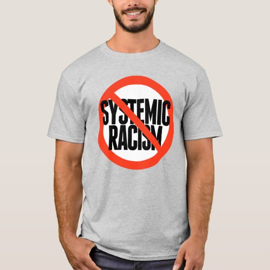 Kein systemischer Rassismus T-Shirt (Vorderseite)
