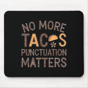 Kein Tacos-Satzzeichen mehr, S-Sticker6 Mousepad