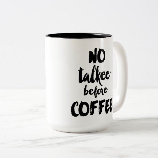 Kein Talkee vor Kaffee-Tasse Zweifarbige Tasse (VorderseiteRechts)