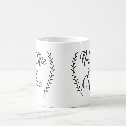 Kein Talkie vor Kaffee Kaffeetasse (Mittel)