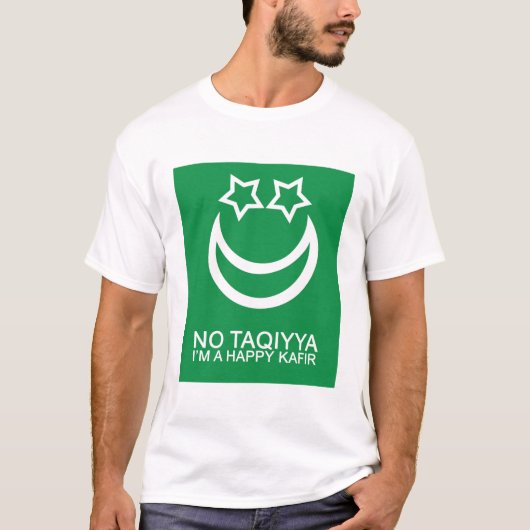 Kein Taqiyya bin ich eine glücklicher T-Shirt (Vorderseite)