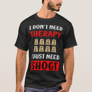 Kein Therapie-Shogi T-Shirt