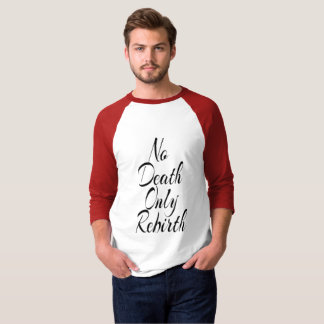 Kein Tod, nur Wiedergeburt MENS BASIC 3/4 ÄRMEL RA T-Shirt