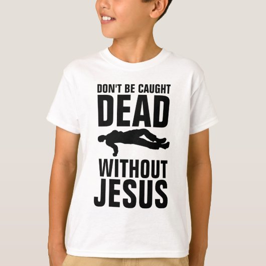 KEIN TOD OHNE JESUS, CHRISTLICH T-Shirt (Vorderseite)