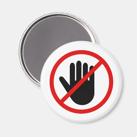 Kein Touch verbotener Rundmagnet Magnet (Vorderseite/Rückseite)